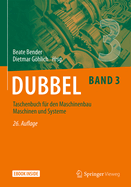 Dubbel Taschenbuch fur den Maschinenbau 3: Maschinen und Systeme
