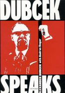 Dubcek Speaks