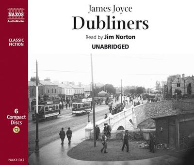 Dubliners 6d - Joyce, James, and Norton, Jim (Read by)