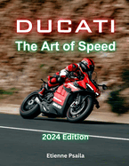 Ducati: The Art of Speed