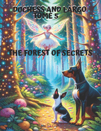 Duchess and Largo: The Forest of Secrets