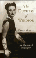 Duchess of Windsor and Other Friends: An Illustrated Biography