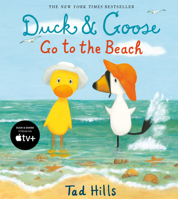 Duck & Goose Go to the Beach - 