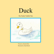 Duck: The Totally Truthful Tale