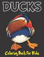 Ducks Coloring Book For Kids: A Perfect Coloring Book For Kids