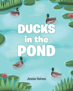 Ducks in the Pond