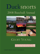 Ducksnorts 2008 Baseball Annual - Young, Geoff