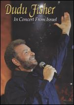 Dudu Fisher: In Concert from Israel - Richie Namm