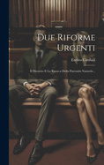 Due Riforme Urgenti: Il Divorzio E La Ricerca Della Paternit Naturele...