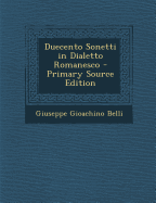 Duecento Sonetti in Dialetto Romanesco - Belli, Giuseppe Gioachino