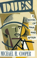 Dues: A Novel of War and After