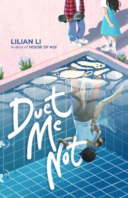 Duet Me Not - Li, Lilian