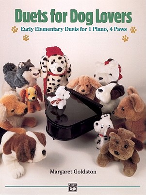 Duets for Dog Lovers: Early Elementary Duets for 1 Piano, 4 Paws - Goldston, Margaret (Composer)