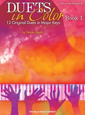 Duets in Color - Book 1: Early to Mid-Intermediate Level - Ikeda, Naoko (Composer)
