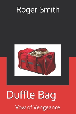 Duffle Bag: Vow of Vengence - Smith, Roger J