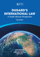Dugard's international law: A South African perspective