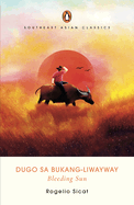 Dugo Sa Bukang-Liwayway (Bleeding Sun)