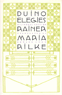 Duino Elegies: A Bilingual Edition - Rilke, Rainer Maria, and Snow, Edward A (Translated by)