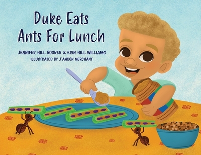 Duke Eats Ants For Lunch - Hill Booker, Jennifer, and Hill Williams, Erin