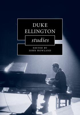Duke Ellington Studies - Howland, John (Editor)