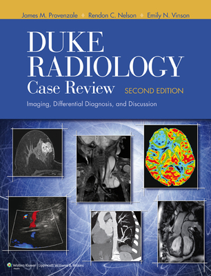 Duke Radiology Case Review: Imaging, Differential Diagnosis, and Discussion - Provenzale, James M, MD, and Nelson, Rendon C, MD, and Vinson, Emily N, MD