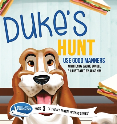 Duke's Hunt: Use Good Manners - Zundel, Laurie