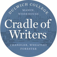 Dulwich College: Cradle of Writers 2019: Mason, Wodehouse, Chandler, Wheatley, Forester