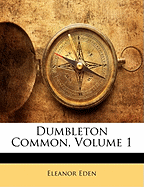 Dumbleton Common, Volume 1