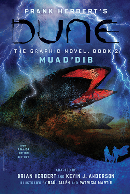 Dune: The Graphic Novel, Book 2: Muad'dib - Herbert, Frank, and Herbert, Brian, and Anderson, Kevin J