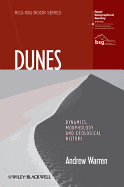 Dunes: Dynamics, Morphology, History - Warren, Andrew