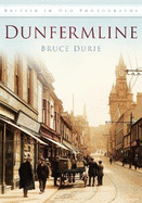 Dunfermline: Britain in Old Photographs