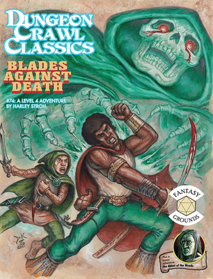 Dungeon Crawl Classics #74: Blades Against Death - Stroh, Harley, and Kovacs, Doug (Artist)