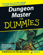 Dungeon Master for Dummies - Slavicsek, Bill, and Baker, Richard, and Grubb, Jeff (Foreword by)