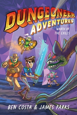 Dungeoneer Adventures 2: Wrath of the Exiles - Costa, Ben, and Parks, James