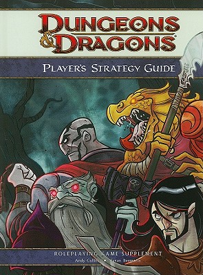 Dungeons & Dragons Player's Strategy Guide - Bernstein, Eytan, and Collins, Andy