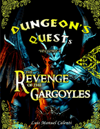 Dungeon's Quests Volume 4: The Revenge of the Gargoyles