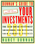 Dunnan's Guide to Your Investment$ 2001: The Year-Round Investment Sourcebook for Managing Your Personal Finances