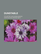 Dunstable: Its History and Surroundings