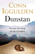 Dunstan: One Man. Seven Kings. England's Bloody Throne.