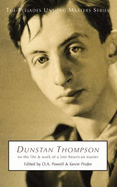 Dunstan Thompson: On the Life and Work of a Lost American Master