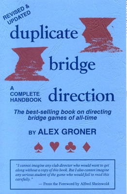 Duplicate Bridge Direction - Alex Groner, and Groner, Alex
