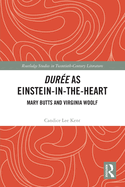 Dur?e as Einstein-In-The-Heart: Mary Butts and Virginia Woolf