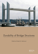 Durability of Bridge Structures: Proceedings of the 7th New York City Bridge Conference, 26-27 August 2013: Proceedings of the 7th New York City Bridge Conference, 26-27 August 2013