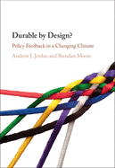 Durable by Design?: Policy Feedback in a Changing Climate