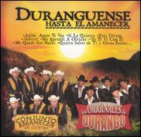 Duranguense Hasta el Amanecer - Conjunto Amanecer/Los Originales de Durango