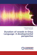 Duration of Vowels in Oriya Language: A Developmental Perspective