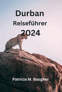 Durban Reisefhrer 2024