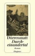 Durcheinandertal. Roman