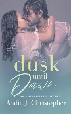 Dusk Until Dawn - Christopher, Andie J