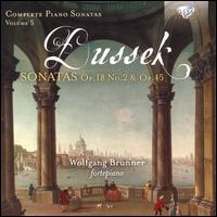 Dussek: Sonatas Op. 18 No. 2 & Op. 45 - Wolfgang Brunner (piano)